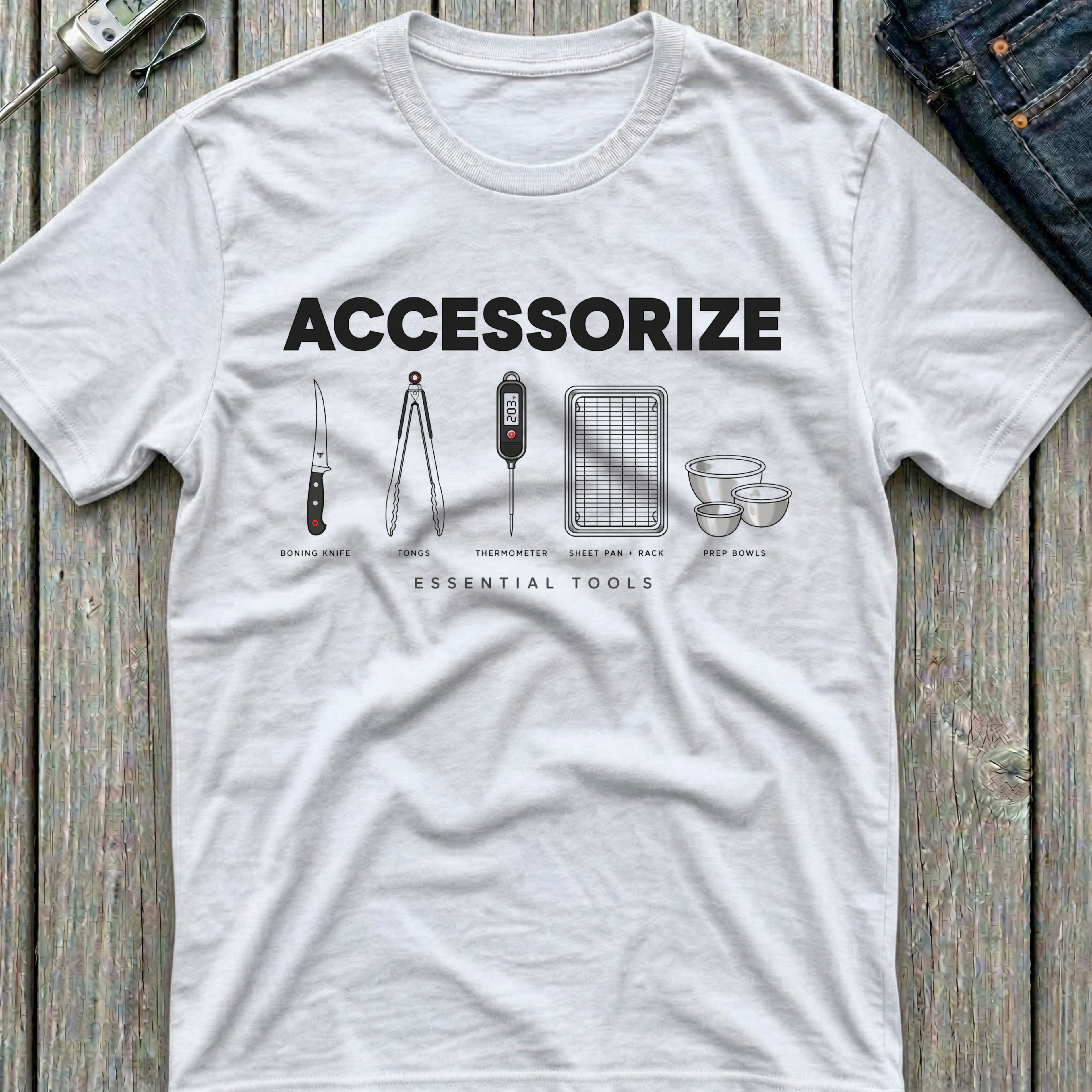 Accesorize T-Shirt