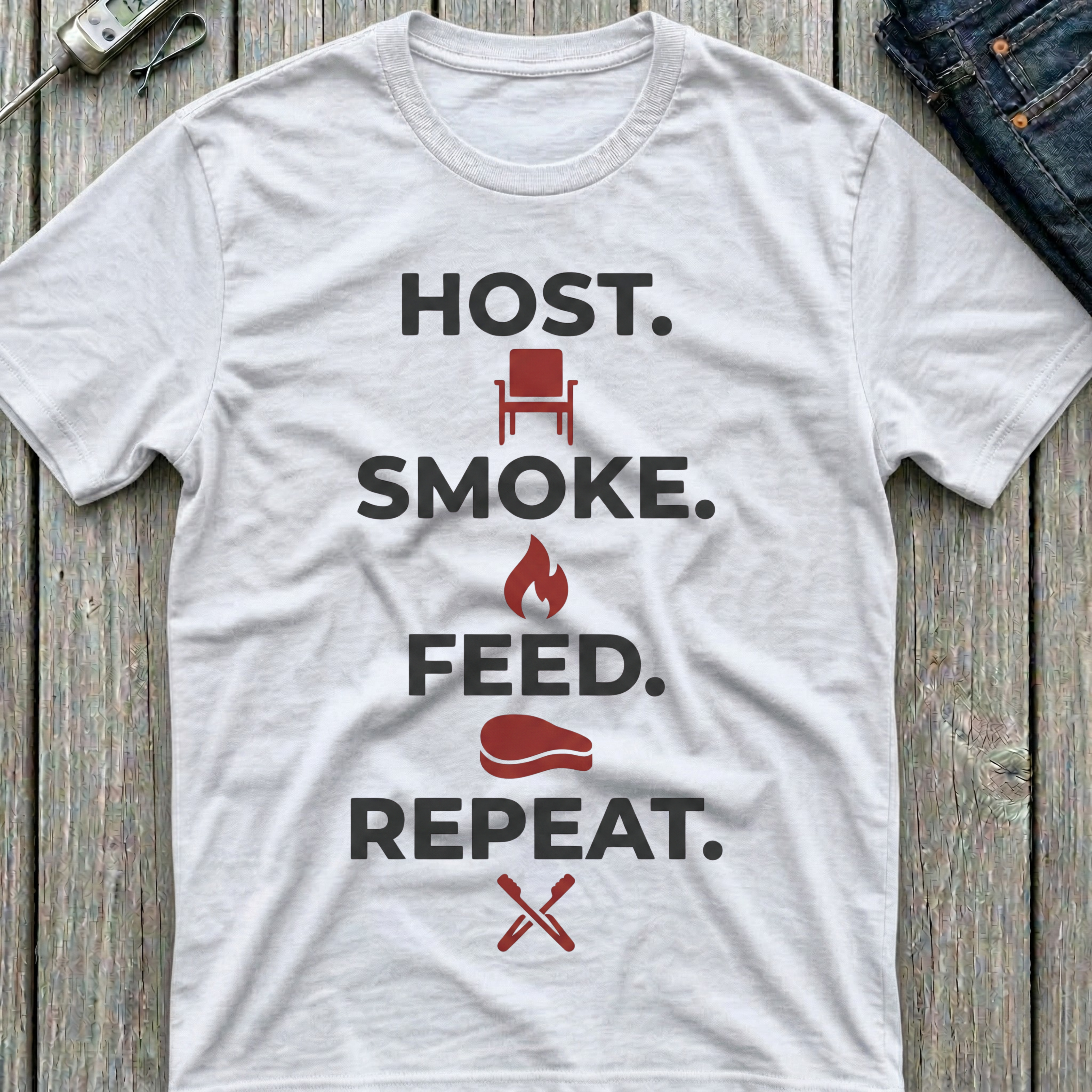 Host Smoke Feed Repeat T-Shirt