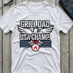 Grill Dad USA Champ T-Shirt