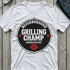 Neighborhood Grilling Champ T-Shirt