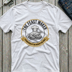 Feast Maker T-Shirt
