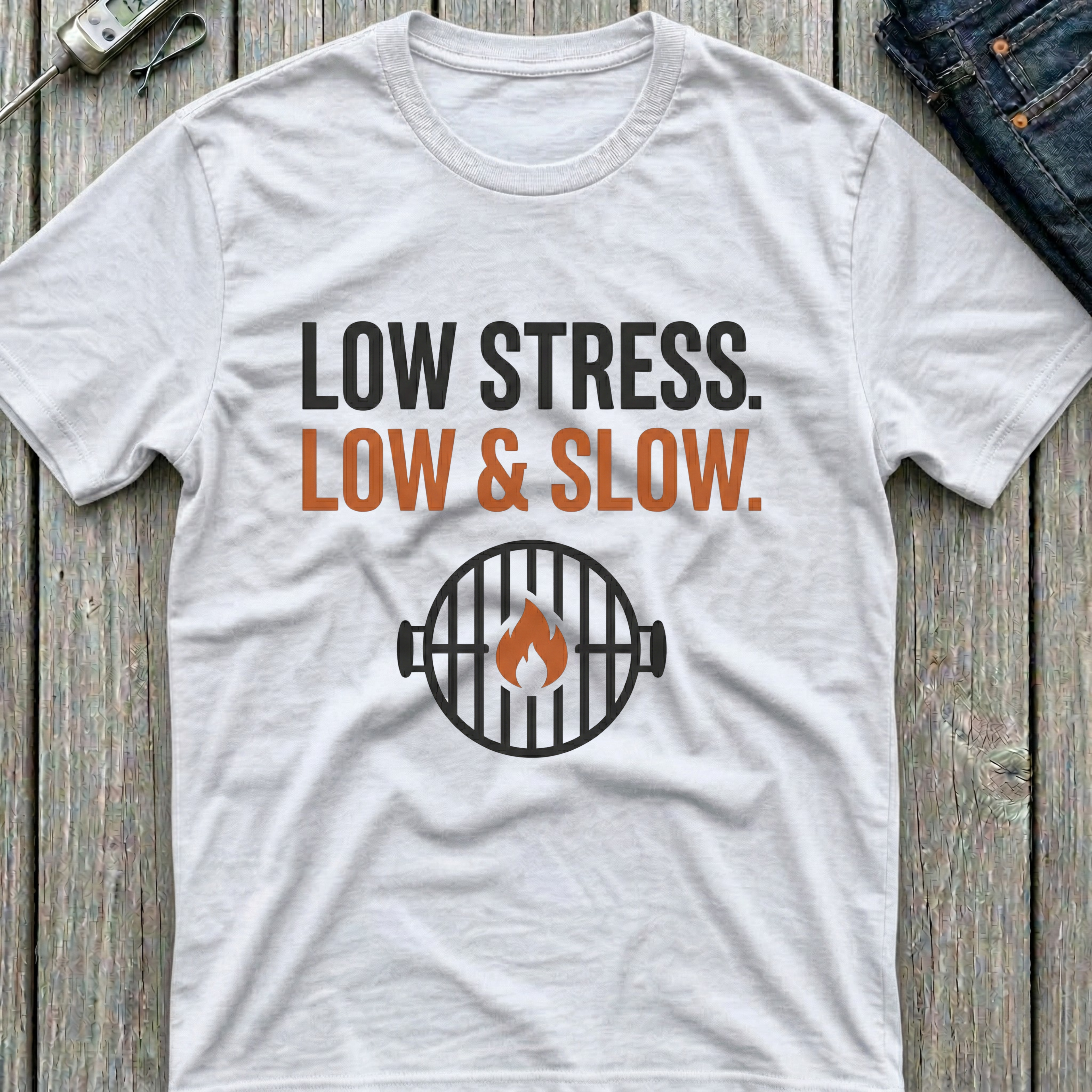 Low Stress Low & Slow T-Shirt